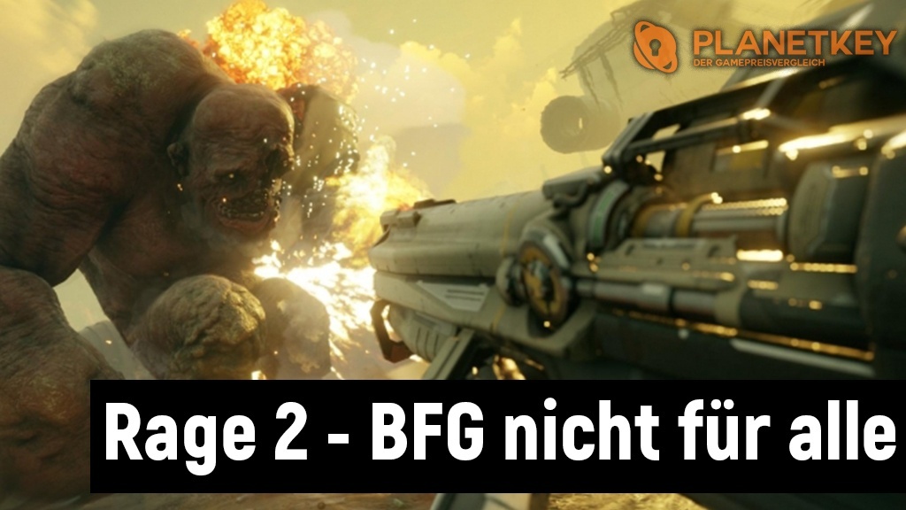 Rage 2 - BFG doch nicht für alle zum Release 