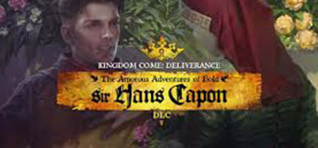 Kingdom Come Deliverance - The Amorous Adventures of Bold Sir Hans Capon DLC Key kaufen