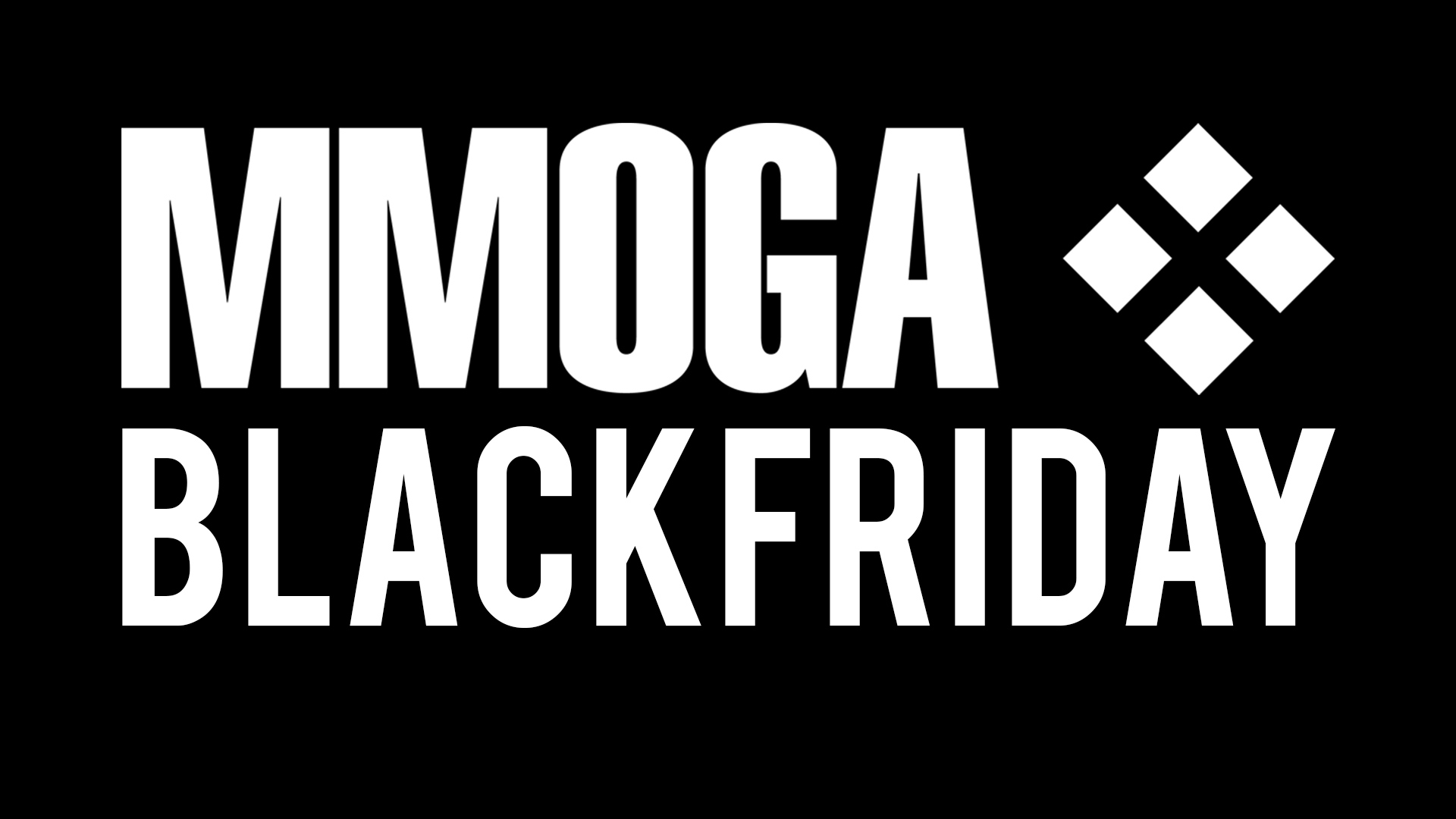  Black Friday Angebote von MMOGA!
