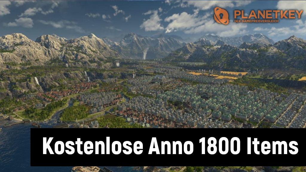 Kostenlose Itemdrops für Anno 1800