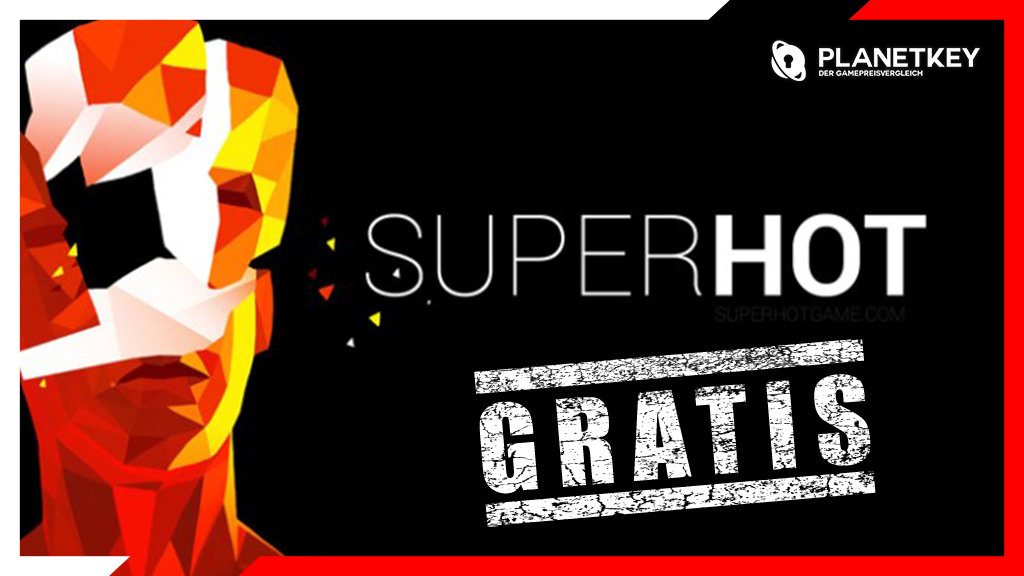 Gönnt euch SUPERHOT kostenlos!