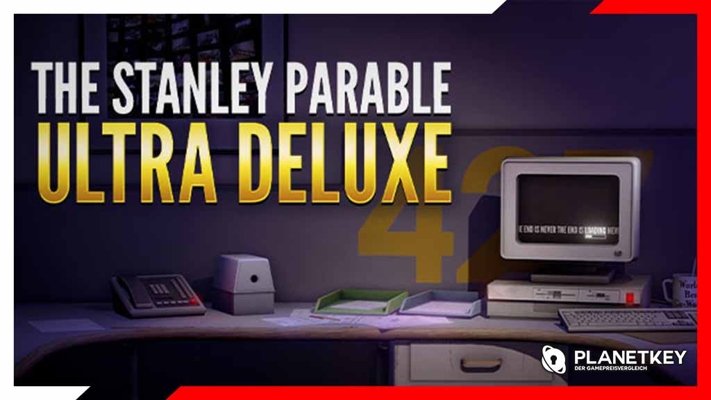 Das Veröffentlichungsdatum von Stanley Parable: Ultra Deluxe wurde bekannt gegeben und es lag immer direkt vor unserer Nase