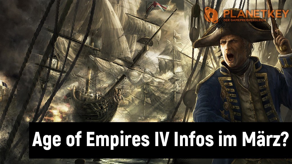 Age of Empires 4 Informationen im März?