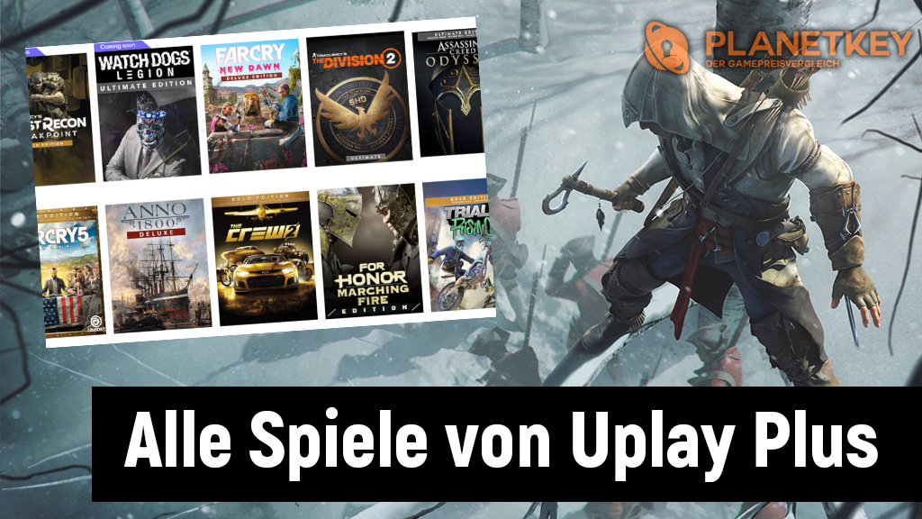 Alle Spiele von Uplay Plus im Ãœberblick