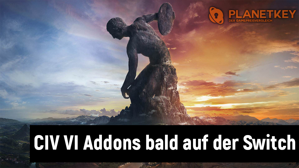 Civilization 6 Addons bald auch für die Switch 