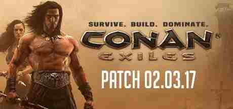 Conan Exiles Patch 02.03.17: Was ist neu?