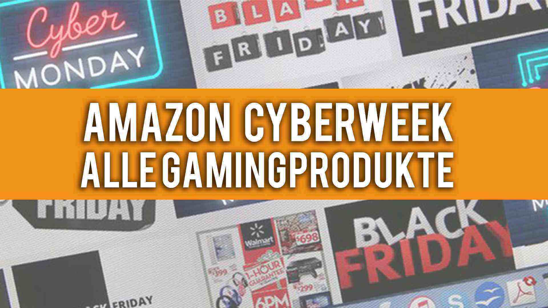 Cyberweek bei Amazon - Alle Gamingprodukte