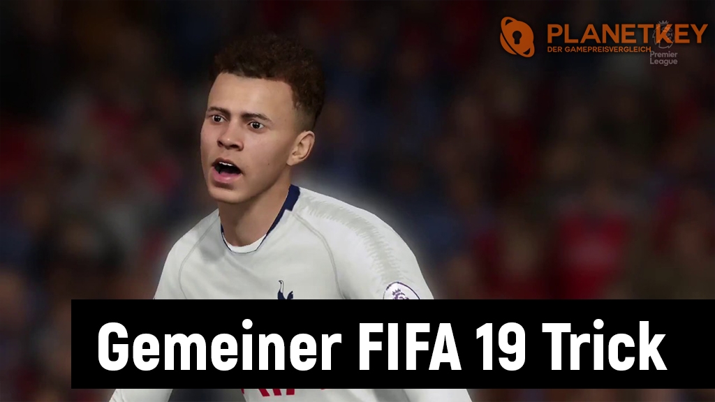 Der wohl gemeinste FIFA 19 Trick 