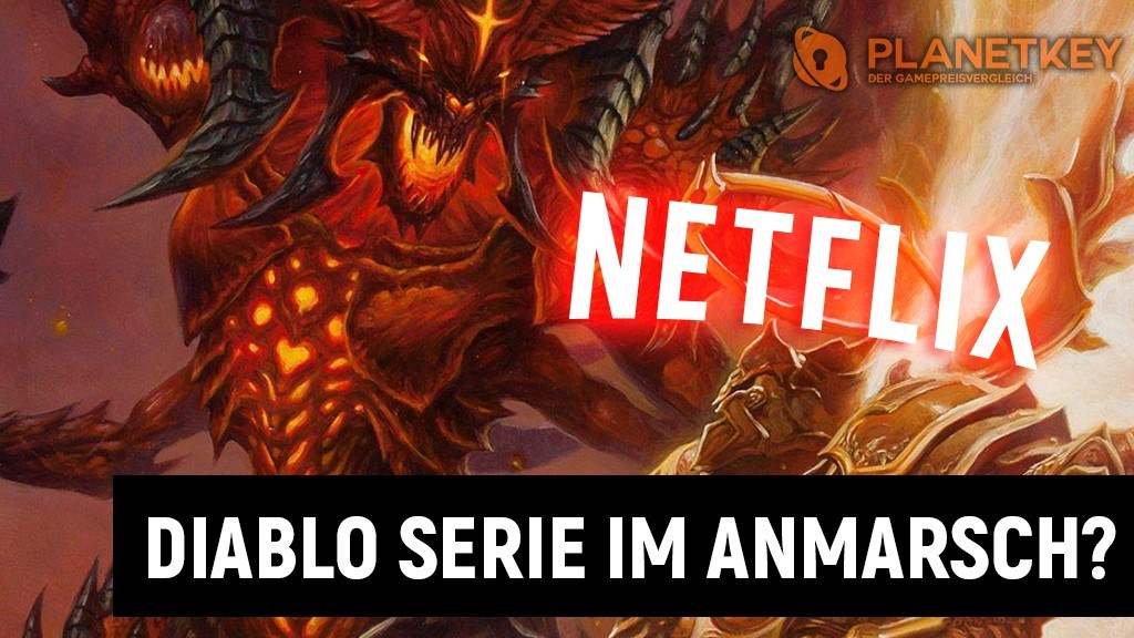Diablo - Netflix Serie im Anmarsch? Blizzard sichert sich die Rechte!