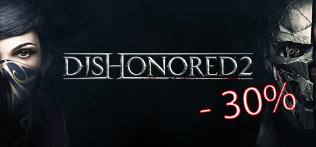 Dishonored 2 fÃ¼r nur 10.77â‚¬ mit Gutscheincode!