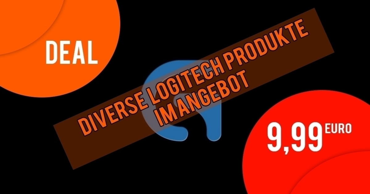 Diverse Logitech-Produkte bei Media Markt heruntergesetzt!
