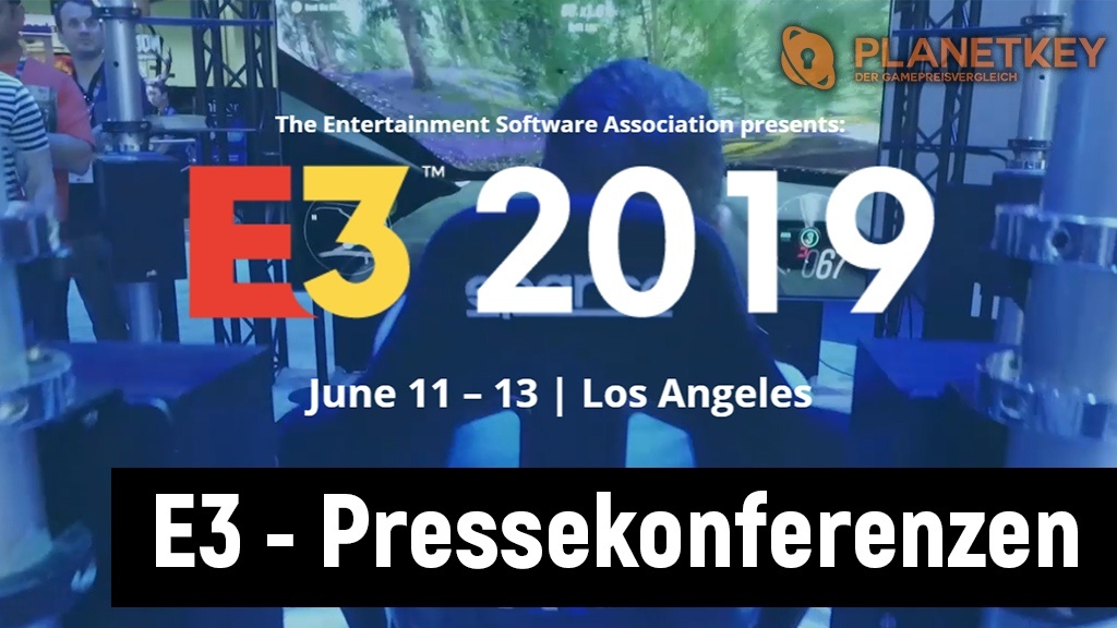 E3 - alle Pressekonferenzen auf einem Blick