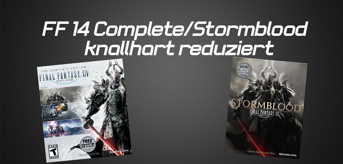 Final Fantasy XIV Stormblood oder Final Fantasy XIV Complete reduziert bei cdkeys.com!