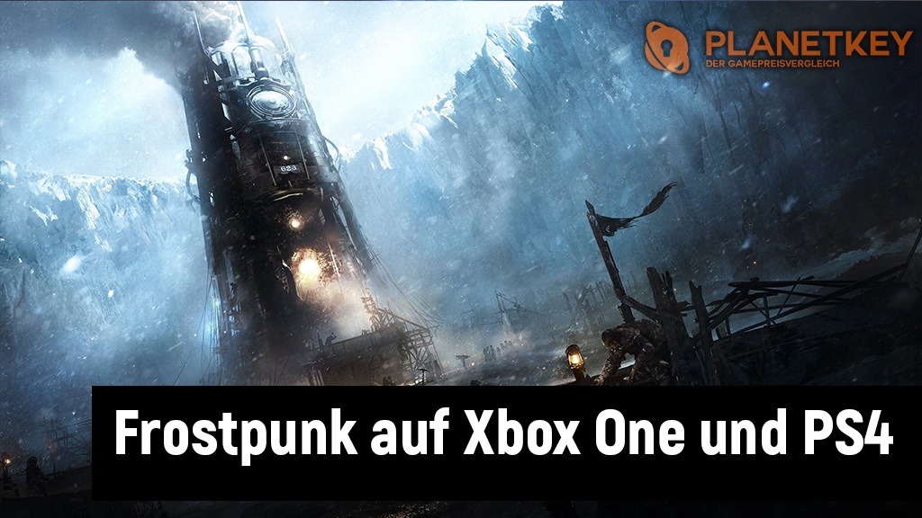 Frostpunk bald auch fÃ¼r PS4 und Xbox One