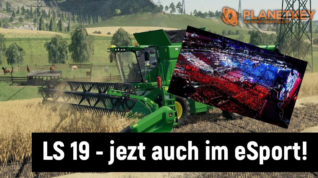 Landwirtschafts-Simulator - eSport-Liga startet mit 250.000 Euro Preisgeld