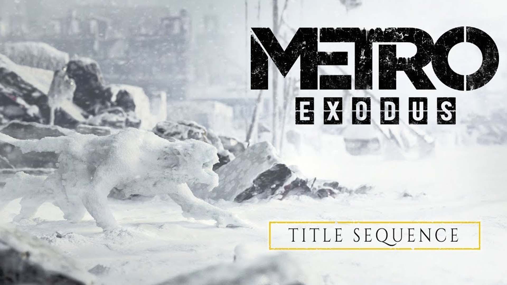 Metro Exodus frÃ¼her fertig als erwartet und geniale Titel Sequence