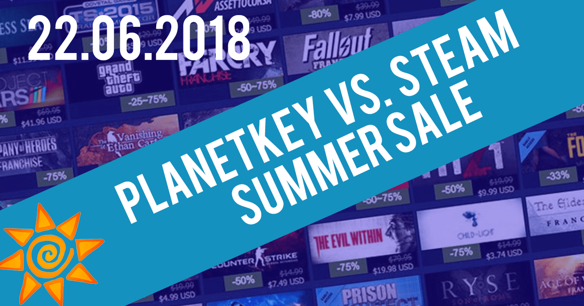 Planetkey vs. Steam Sommer Sale 22.06.2018