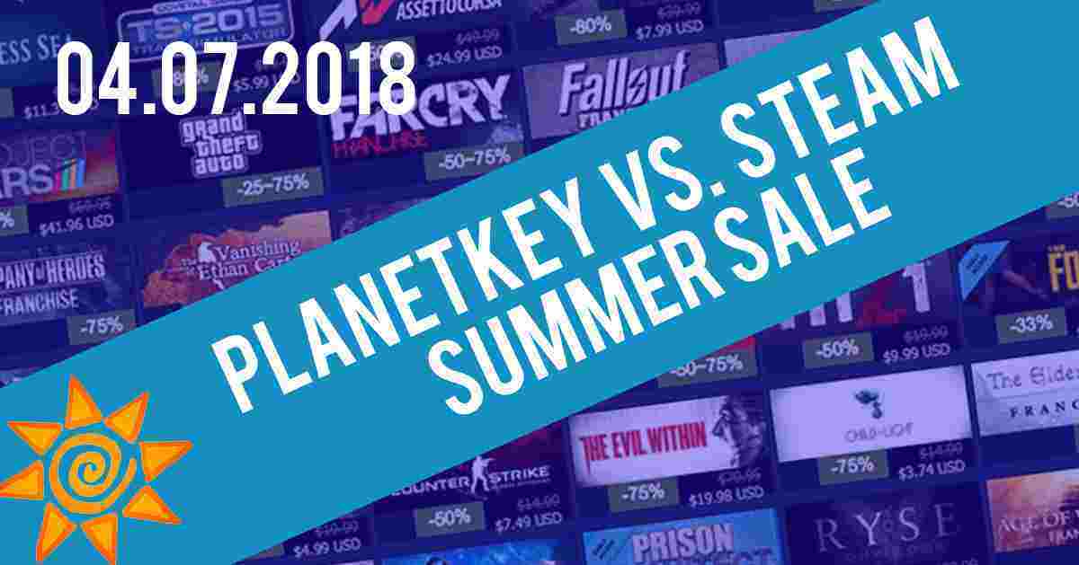 PLANETKEY VS. STEAM SUMMER SALE 04.07.2018