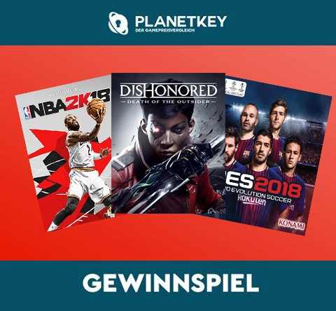 Planetkey Weekly Giveaway mit PES 2018, NBA 2k18, Dishonored Tod des Outsiders