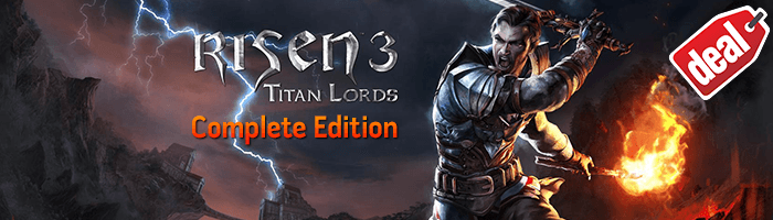 Risen 3 Titan Lords - Complete Edition zum unglaublich gÃ¼nstigen Preis!