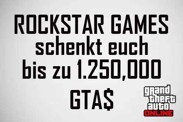 Rockstar Games schenkt euch bis zu 1,250,000 GTA$!