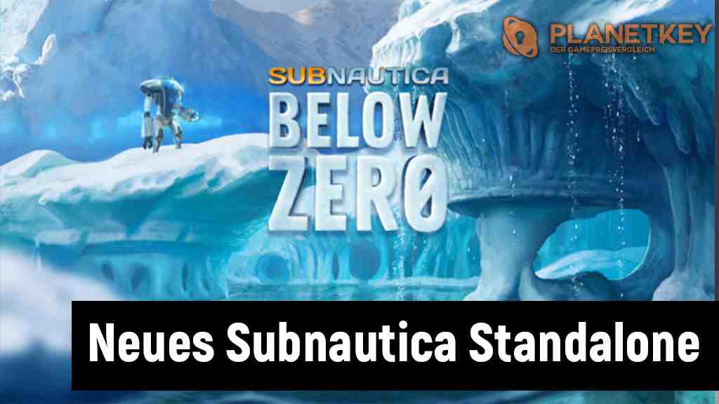 Subnautica: Below Zero - Standalone erscheint nÃ¤chste Woche