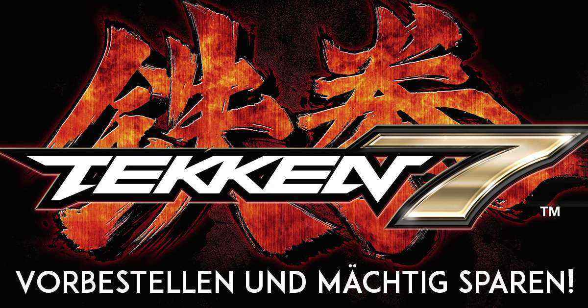 Tekken 7 jetzt gÃ¼nstig vorbestellen!