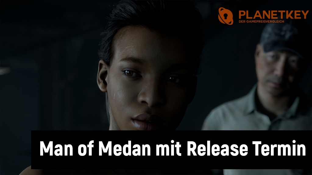 The Dark Pictures Man of Medan mit Release Termin