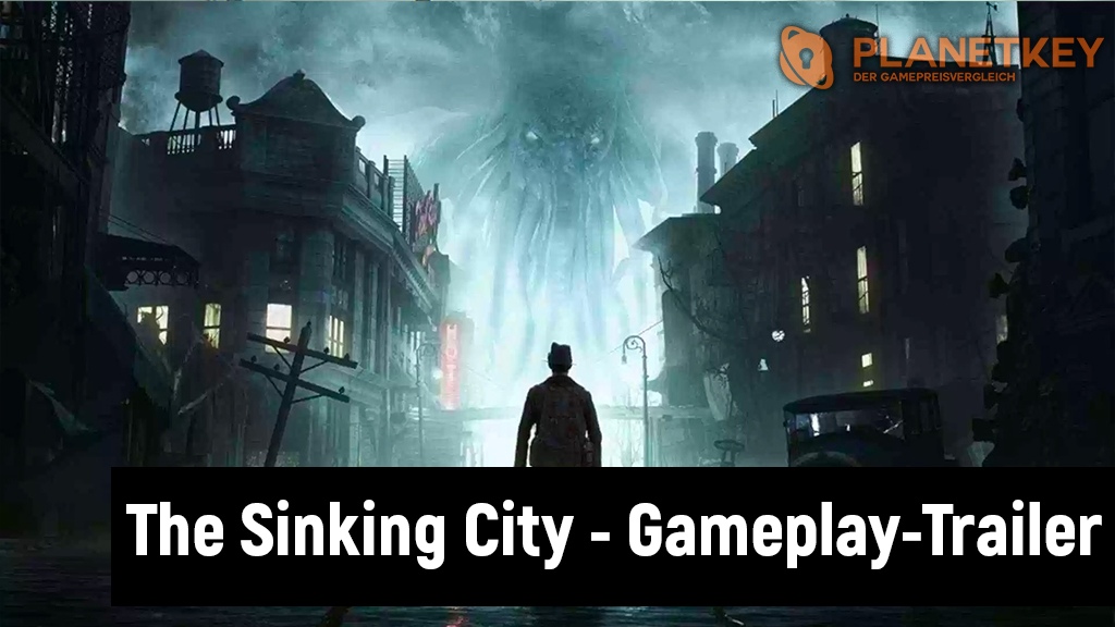 The Sinking City - Gameplay-Video zeigt die versunkene Stadt Oakmont