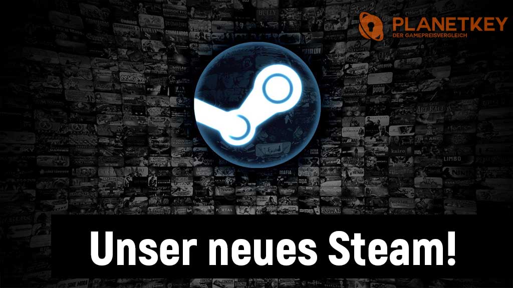 Unser neues Steam