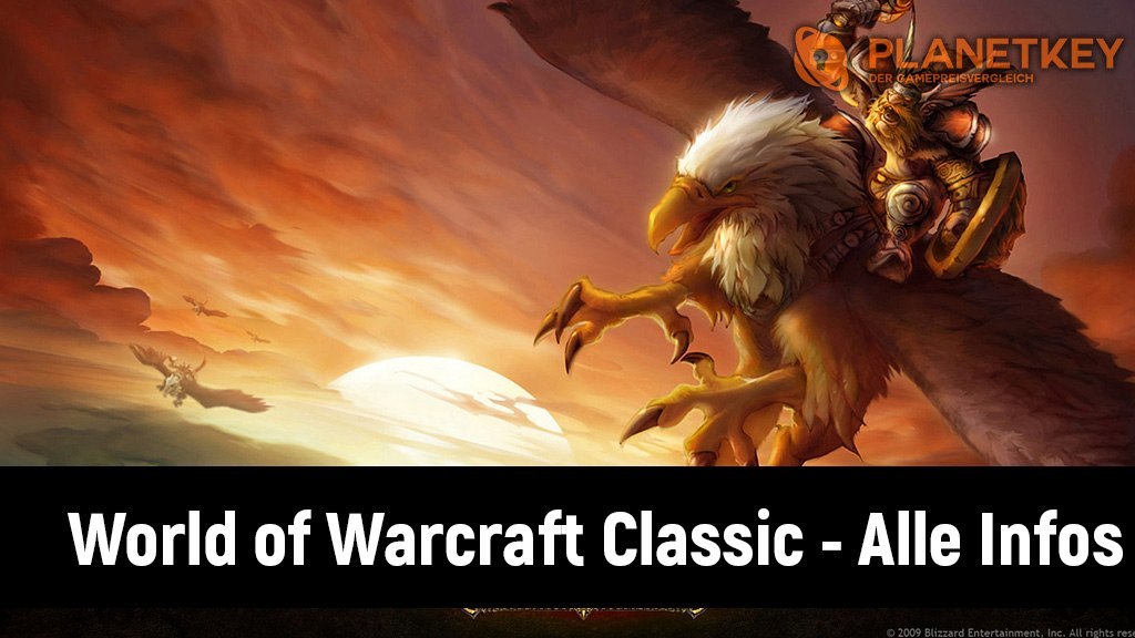 World of Warcraft Classic - Alles, was ihr wissen mÃ¼sst