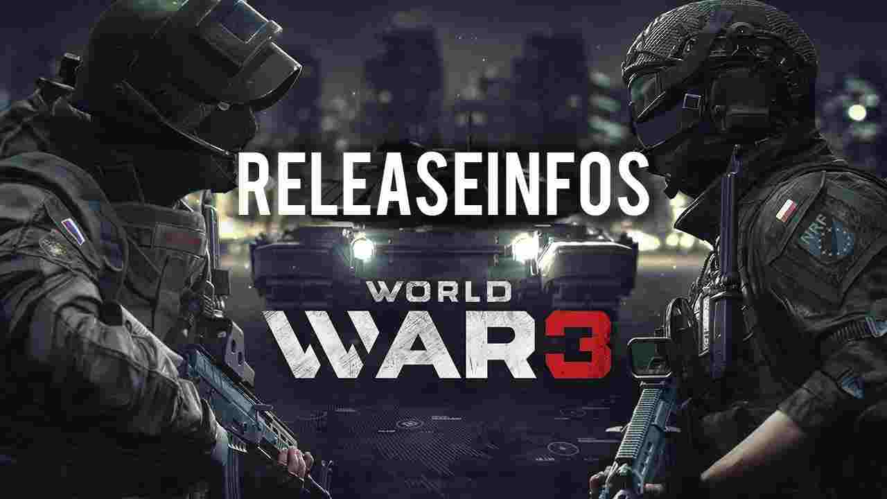 World War 3 - Alle Infos zum Release