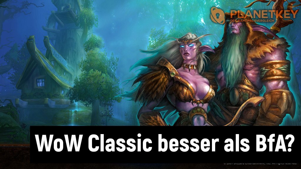 WoW Classic besser als Battle for Azeroth?