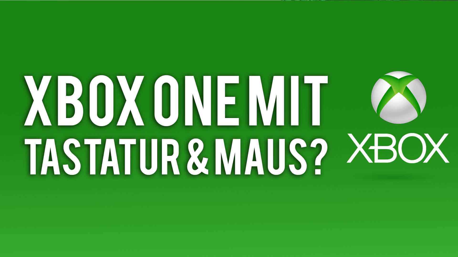 Xbox One erstmals mit Maus und Tastatur 
