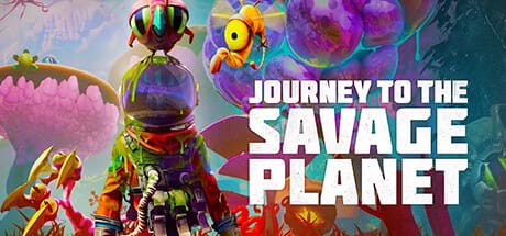 Journey to the Savage Planet