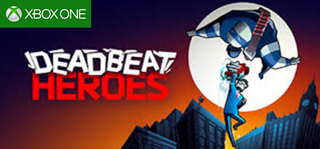Deadbeat Heroes Xbox One