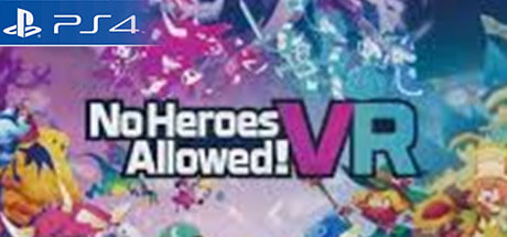 No Heroes Allowed PS4 VR
