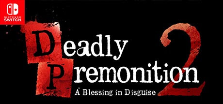 Deadly Premonition 2 Blessing in Disguise