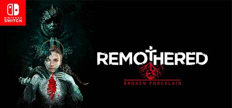 Remothered Broken Porcelain