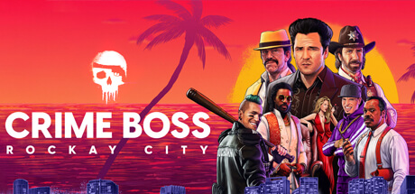 Crime Boss - Rockay City Key kaufen Key