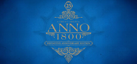Anno 1800 Definitive Annoversary Edition Key kaufen Key