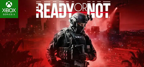 Ready or Not - XBSX