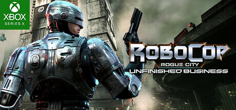 RoboCop Rogue City - Unfinished Business - XBSX