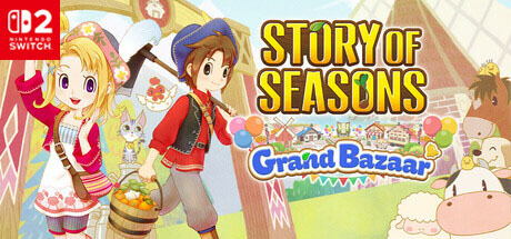 Story Of Seasons Grand Bazaar - NSWITCH2