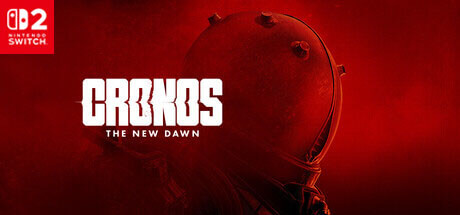 Cronos The New Dawn - NSWITCH2