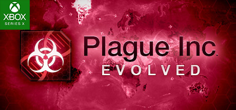 Plague Inc - Evolved - XBSX