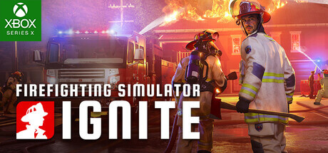 Firefighting Simulator Ignite - XBSX
