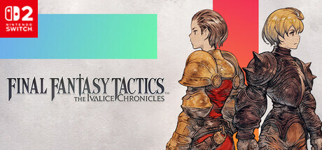 Final Fantasy Tactics - The Ivalice Chronicles -  NSWITCH