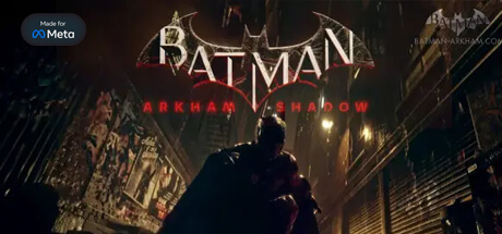 Batman: Arkham Shadow - MQ