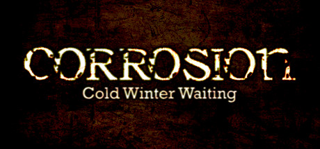 Corrosion - Cold Winter Waiting [Enhanced Edition]